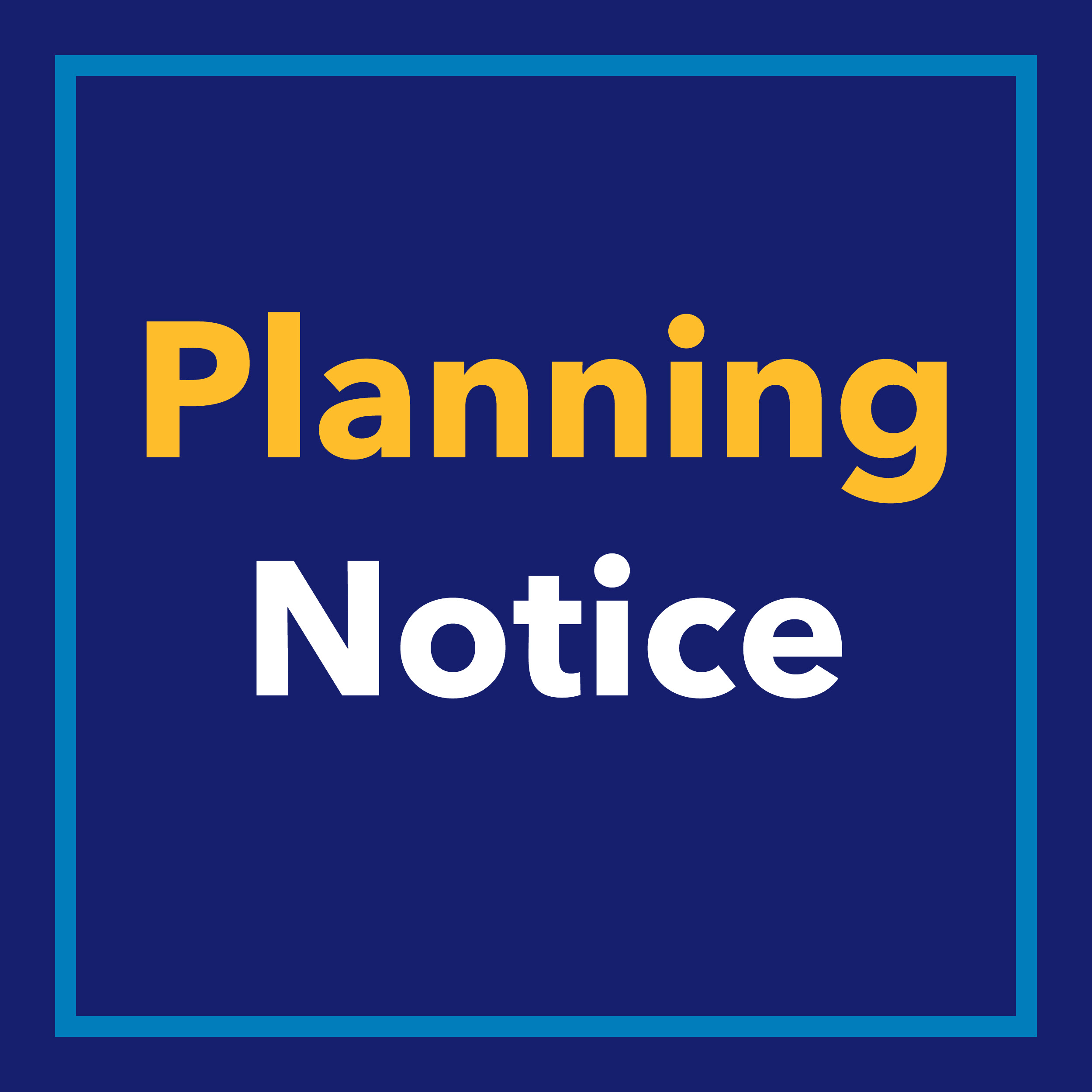 Image that says 'Planning Notice'