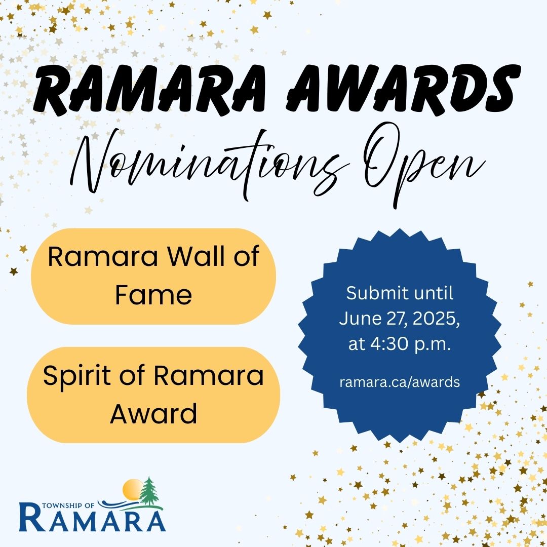 Ramara Awards Nominations Open. Ramara Wall of Fame. Spirit of Ramara Award. Submit until June 27, 2025, at 4:30 p.m. ramara.ca/awards