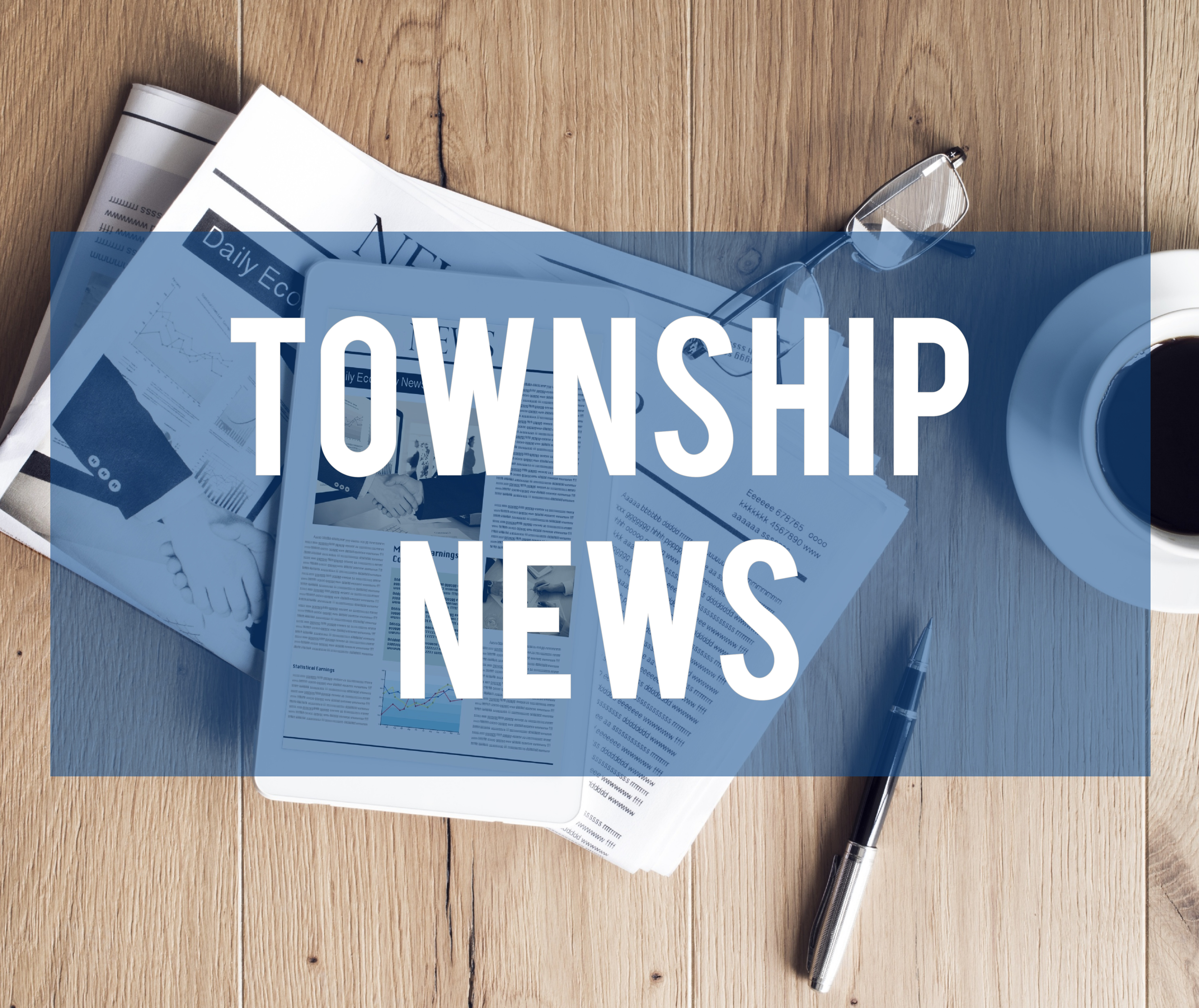 Picture of newspaper with the words 'Township News'